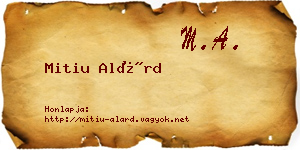 Mitiu Alárd névjegykártya